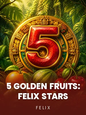 Felix | 5 Golden Fruits Felix Stars